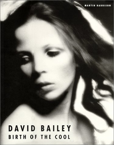 Book cover for David Bailey: the Birth of Cool