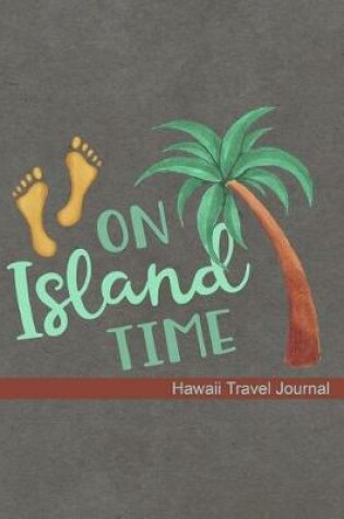 Cover of On Island Time Hawaii Travel Journal