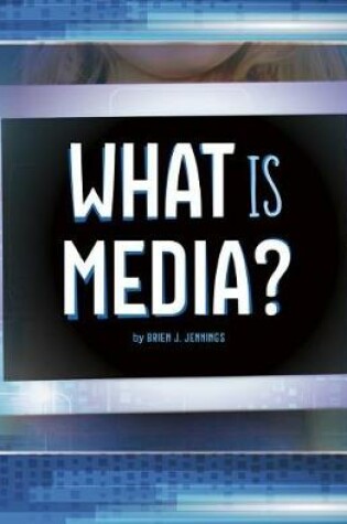 Cover of What Is Media?