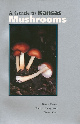 Cover of A Guide to Kansas Mushrooms