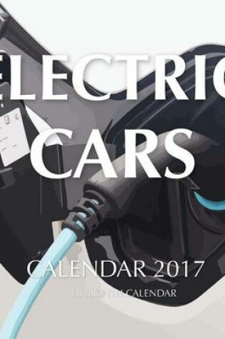 Cover of Electric Cars Calendar 2017