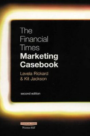 Cover of Principles of Marketing with                                          FT Marketing Casebook