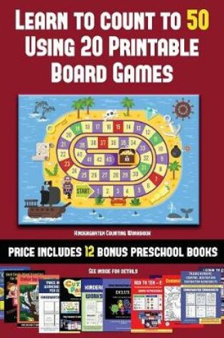 Cover of Kindergarten Counting Workbook (Learn to Count to 50 Using 20 Printable Board Games)