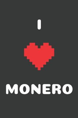 Cover of I Love Monero