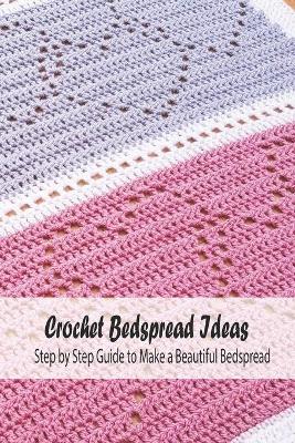 Book cover for Crochet Bedspread Ideas