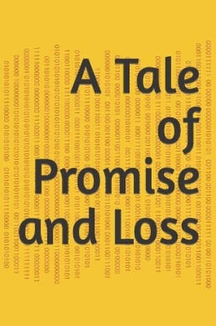 Cover of A Tale of Promise and Loss