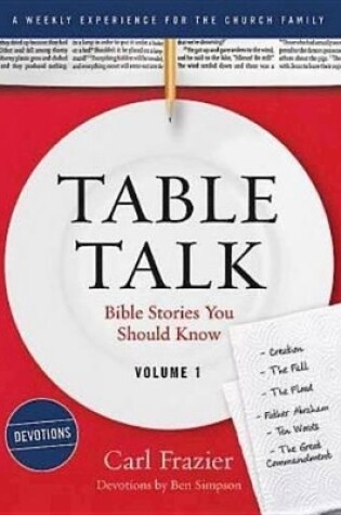 Cover of Table Talk Volume 1 - Devotions