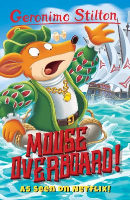 Cover of Geronimo Stilton: Mouse Overboard!