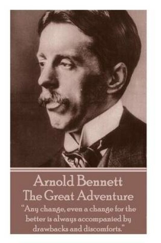 Cover of Arnold Bennett - The Great Adventure