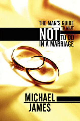 Cover of The Man's Guide to What Not to Do in a Marriage