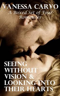 Book cover for Seeing Without Vision & Looking Into Their Hearts