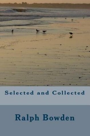 Cover of Selected and Collected