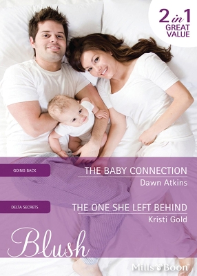 Book cover for The Baby Connection/The One She Left Behind