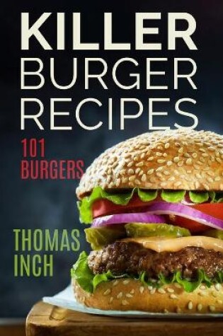 Cover of Killer Burger Recipes