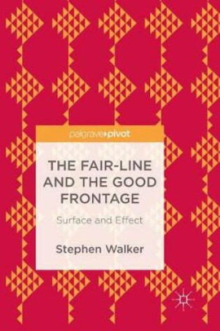 Cover of The Fair-Line and the Good Frontage