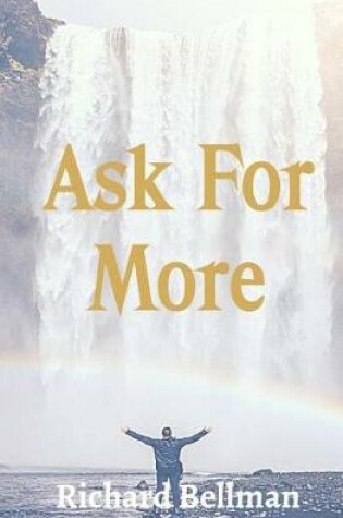 Cover of Ask For More