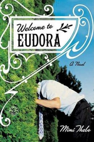 Cover of Welcome to Eudora: A Novel