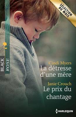 Book cover for La Detresse D'Une Mere - Le Prix Du Chantage
