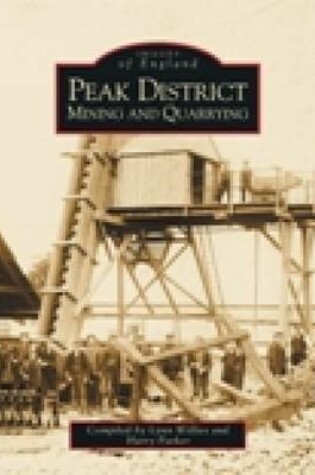 Cover of Peak District Mining & Quarrying