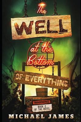 Book cover for The Well at the Bottom of Everything