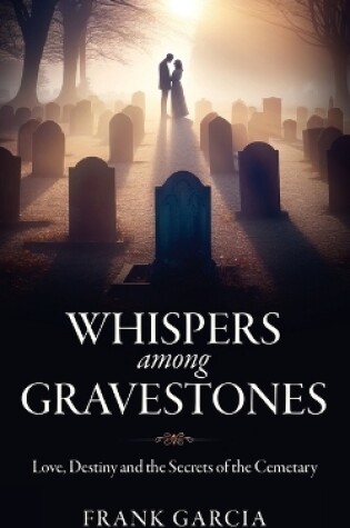 Cover of Whispers among Gravestones