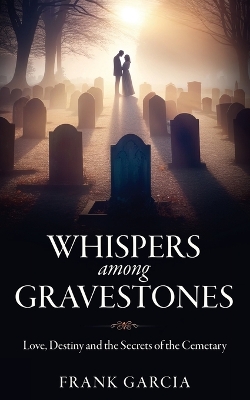 Book cover for Whispers among Gravestones