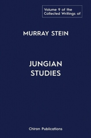 Cover of The Collected Writings Of Murray Stein Volume 9