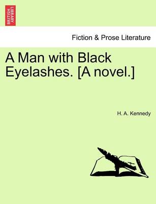 Book cover for A Man with Black Eyelashes. [A Novel.]