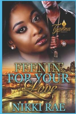 Book cover for Feenin' For Your Love