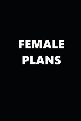 Cover of 2020 Weekly Planner Funny Humorous Funny Female Plans 134 Pages