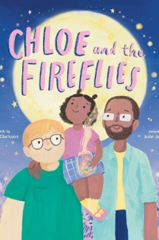 Cover of Chloe and the Fireflies