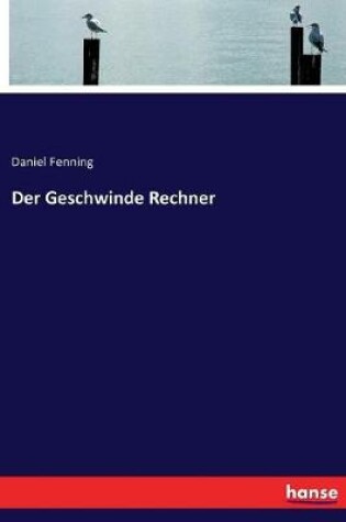 Cover of Der Geschwinde Rechner