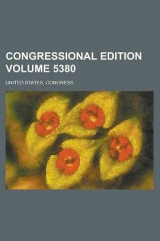 Cover of Congressional Edition Volume 5380