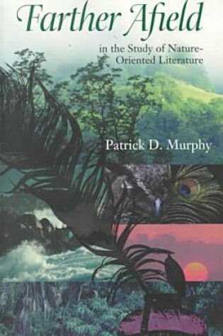 Cover of Farther Afield in the Study of Nature-oriented Literature