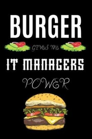 Cover of Burger Gives Me It Managers Power