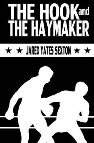 Cover of The Hook and The Haymaker