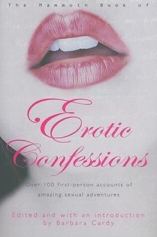 Cover of The Mammoth Book of Erotic Confessions