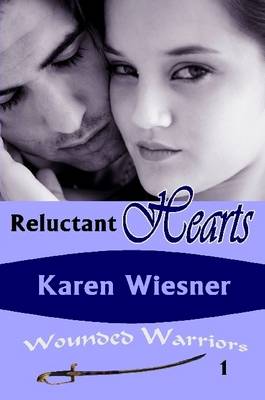 Book cover for Reluctant Hearts, Book 1 of the Wounded Warriors Series