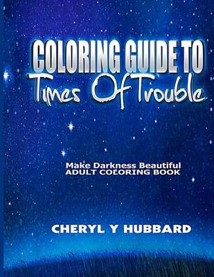 Cover of Coloring Guide To Times of Trouble