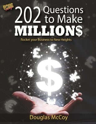 Book cover for 202 Questions to Make Millions