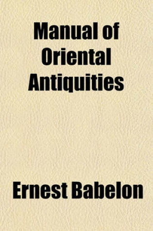 Cover of Manual of Oriental Antiquities