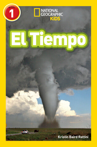 Cover of National Geographic Readers: El Tiempo (L1)