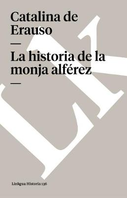 Book cover for La Historia de la Monja Alférez
