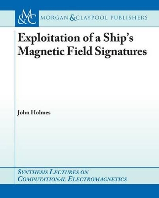 Book cover for Exploitation of a Ship's Magnetic Field Signatures