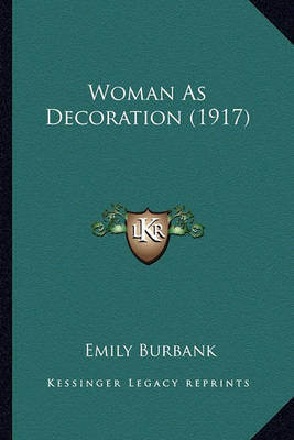 Book cover for Woman as Decoration (1917) Woman as Decoration (1917)