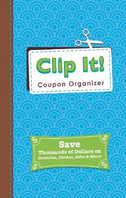 Book cover for Clip It Coupon Organizer