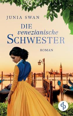 Book cover for Die venezianische Schwester