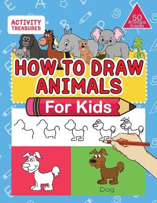 Book cover for How To Draw Animals For Kids