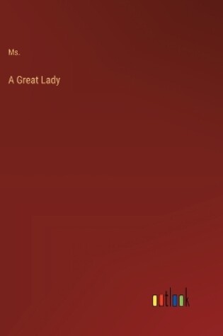 Cover of A Great Lady