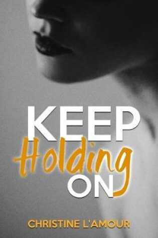 Cover of Keep Holding On